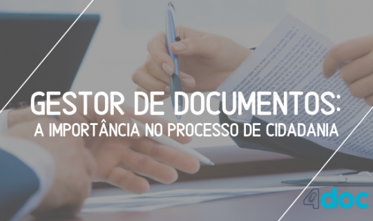 Gestor de documentos: a importância no processo de cidadania