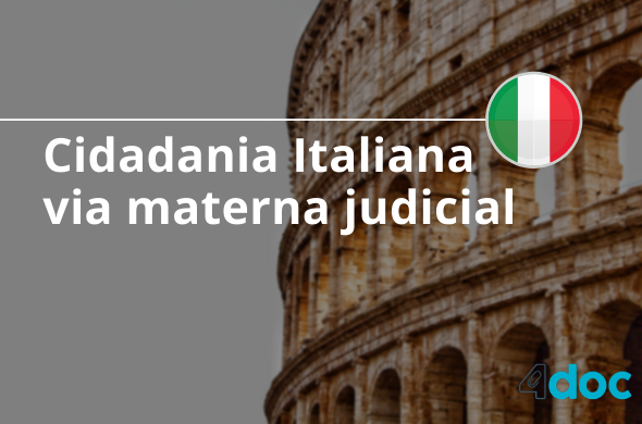 Cidadania Italiana via materna judicial – principais dúvidas