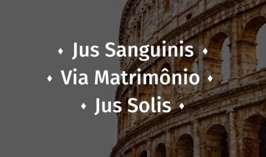 Tipo de cidadania italiana: Jus Sanguinis, Via Matrimônio e Jus Solis