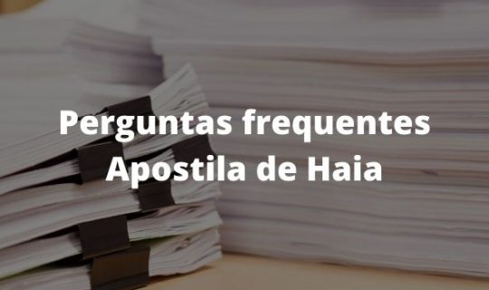 Apostila de Haia: Perguntas Frequentes