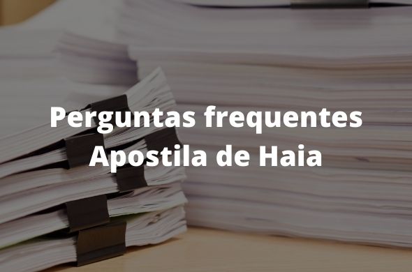 Apostila de Haia: Perguntas Frequentes